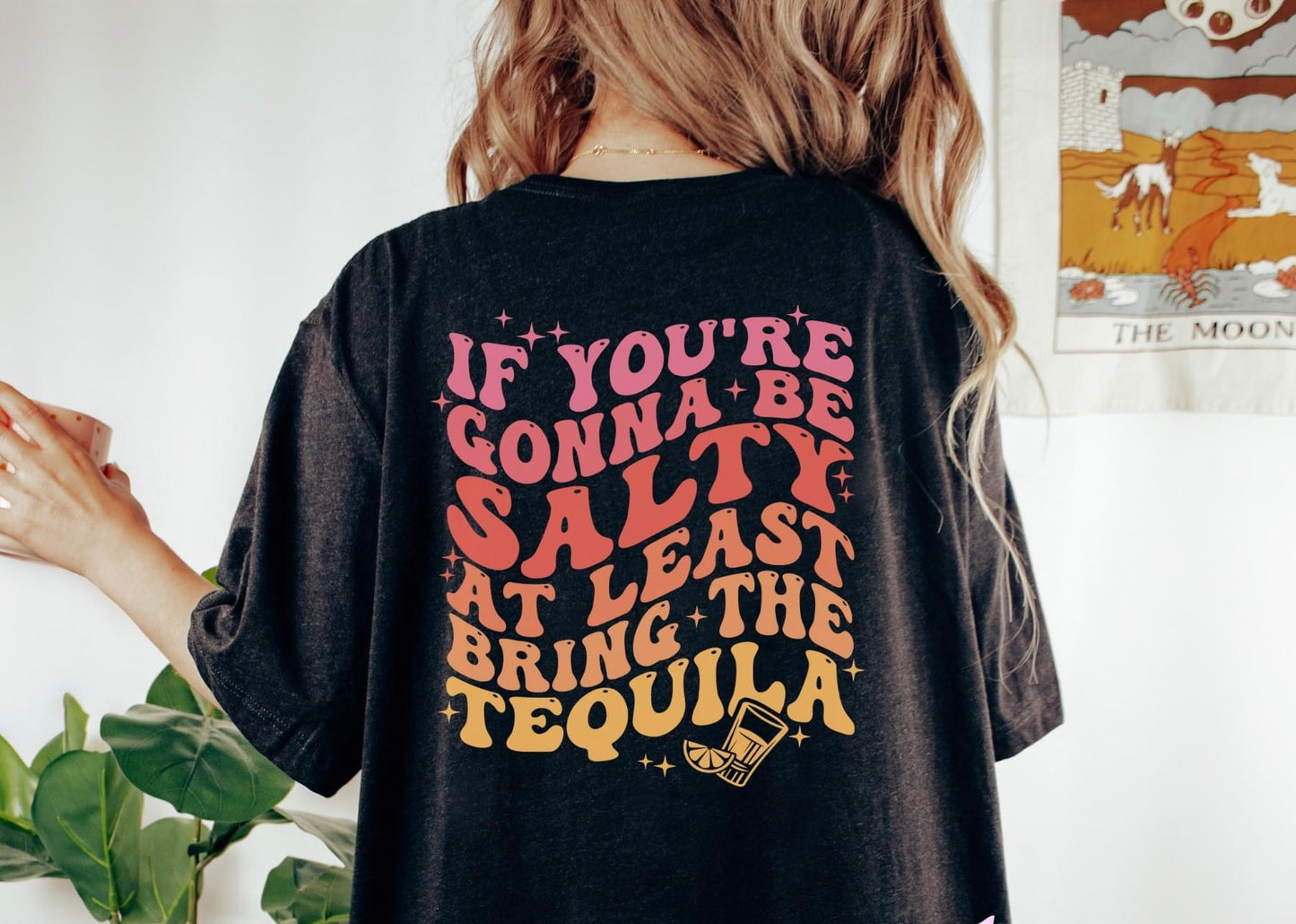 Bring the tequila