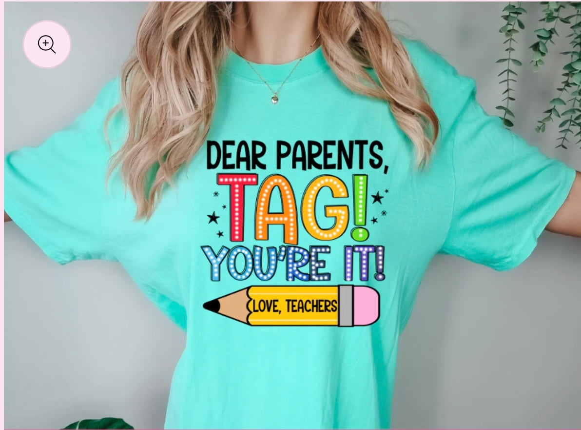 Dear parents- Tag You’re It