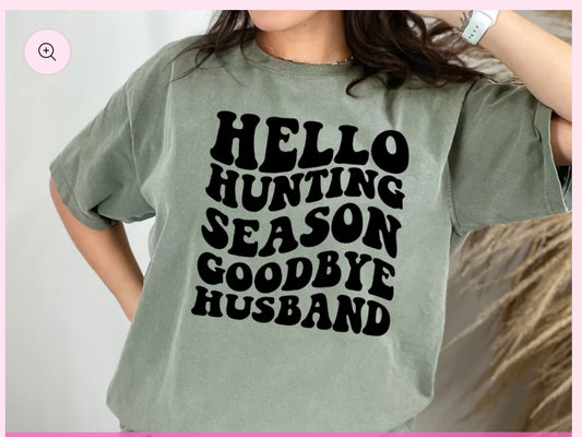 Hello hunting season Goodbye husband